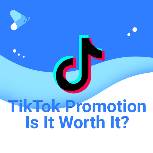 TikTok Promotion: Is It Worth It?